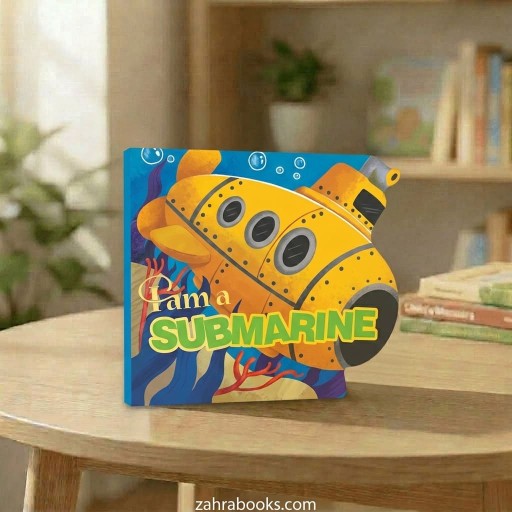 I am a SUBMARINE - Book cover - Arabic children’s stories